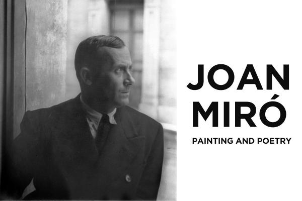 Joan Miró: Painting and Poetry