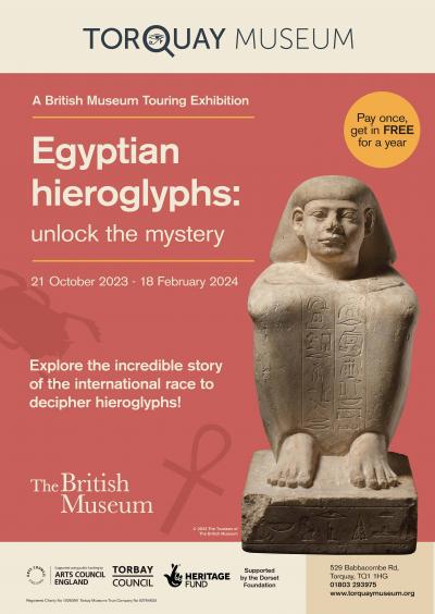 A British Museum Touring Exhibition Egyptian hieroglyphs: unlock the mystery